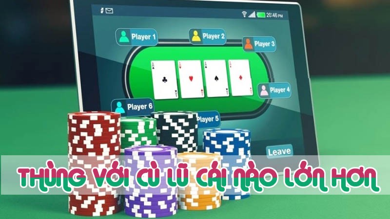 Tay nào lớn hơn khi chơi Poker - wi88